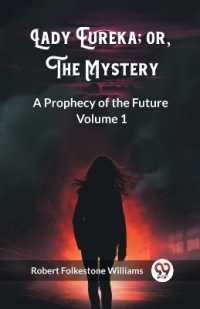 Lady Eureka; or, the MysteryA Prophecy of the Future Volume 1 (Edition2023)