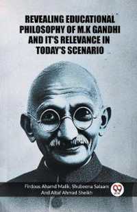 Revealing educational philosophy of M.k Ghandhi and it's Relevance in today's Scenario (Edition2023)