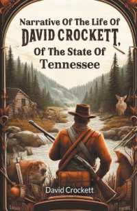 Narrative of the Life of David Crockett, of the State of Tennessee (Edition2024)