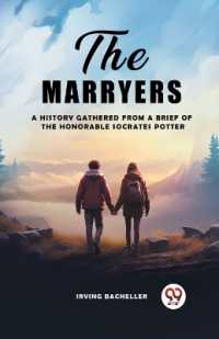 The MarryersA History Gathered from a Brief of the Honorable Socrates Potter (Edition2024)