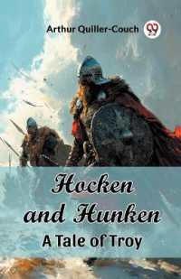 Hocken and HunkenA Tale of Troy (Edition2024)