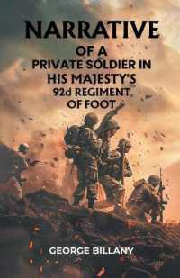 Narrative of a Private Soldier in His Majesty's 92d Regiment of Foot (Edition2024)
