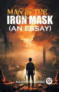Man in the Iron Mask (An Essay) (Edition2024)