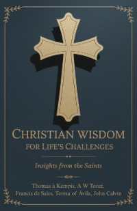 Christian Wisdom for Life's Challenges: Insights from the Saints