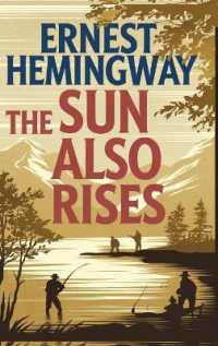 The Sun Also Rises: The Original 1926 Unabridged and Complete Edition
