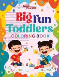Big Fun Toddlers Colouring Book (Edition1st)