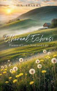 Ethereal Echoes- Poems of Love, Soul, and Life