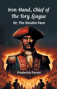 Iron Hand, Chief of the Tory LeagueOr, the Double Face (Edition2024)