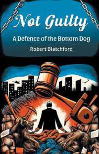 Not GuiltyA Defence of the Bottom Dog (Edition2024)