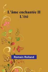 L'âme enchantée II : L'été