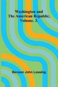 Washington and the American Republic, Vol. 3.