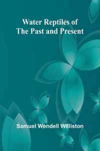 Water Reptiles of the Past and Present