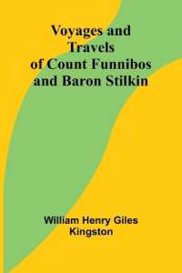 Voyages and Travels of Count Funnibos and Baron Stilkin