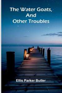 The Water Goats, and Other Troubles
