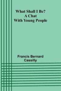 What Shall I Be? a Chat with Young People