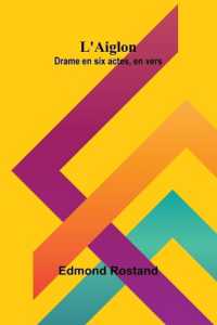 L'Aiglon : Drame en six actes, en vers