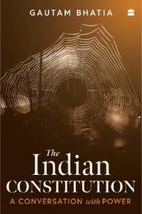 The Indian Constitution : Conversations with Power. from Article 370 to Emergency Powers - a Critical Analysis of Centre-State Relations by the