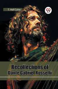 Recollections of Dante Gabriel Rossetti