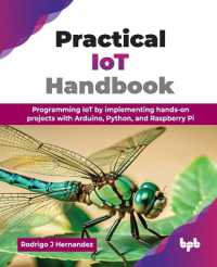 Practical IoT Handbook : Programming IoT by implementing hands-on projects with Arduino, Python, and Raspberry Pi