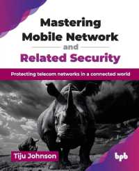 Mastering Mobile Network and Related Security : Protecting telecom networks in a connected world