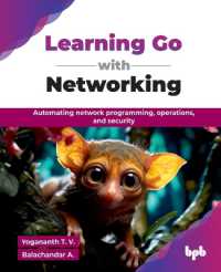 Learning Go with Networking : Automating network programming, operations, and security