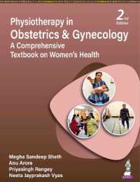 Physiotherapy in Obstetrics and Gynecology : A Comprehensive Textbook on Women's Health （2ND）