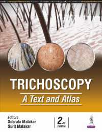 Trichoscopy : A Text and Atlas （2ND）