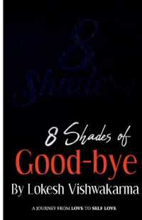 8 Shades of Good Bye