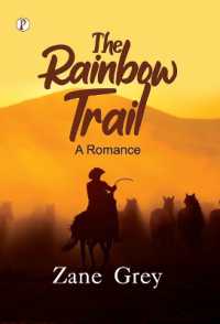 The Rainbow Trail, a Romance