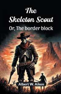 The Skeleton Scout or, the Border Block