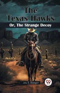 The Texas Hawks or, the Strange Decoy