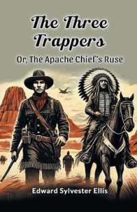 The Three Trappers or, the Apache Chief's Ruse