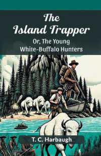 The Island Trapper or, the Young White-Buffalo Hunters
