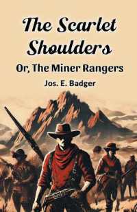 The Scarlet Shoulders or, the Miner Rangers
