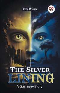 The Silver LiningA Guernsey Story (Edition2024)