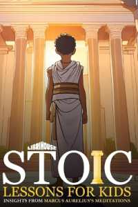 Stoic Lessons for Kids: Insights from Marcus Aurelius's Meditations (Edition1)