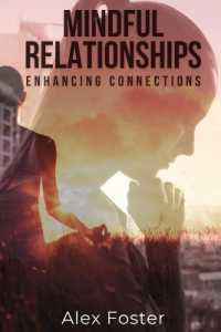 Mindful Relationships Enhancing Connections (Edition1)