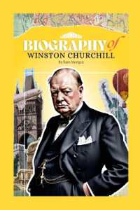 Biography of Winston Churchill (Edition1)