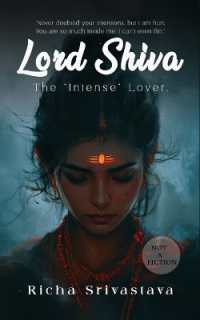 Lord Shiva - the 'Intense' Lover (Not a Fiction)