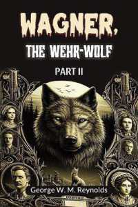 Wagner, the Wehr-Wolf PART II (Edition2024)