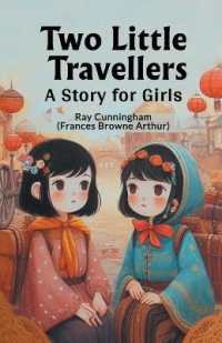 Two Little TravellersA Story for Girls (Edition2024)