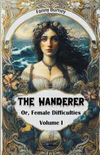 The WandererOr, Female Difficulties Volume I (Edition2024)