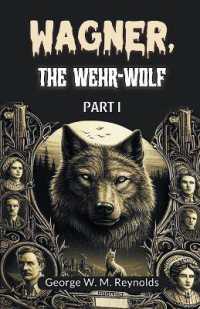 Wagner, the Wehr-Wolf PART I (Edition2024)