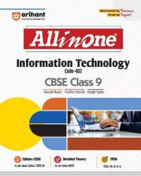 Arihant All in One Information Technology Class 9 for CBSE Exam 2025-26 as per Recommendations of NEP 2020 Based on the latest NCERT