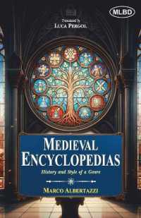 Medieval Encyclopedias: History and Styles of a Genre (Edition1st)