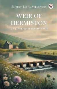 Weir of Hermiston an Unfinished Romance