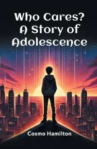 Who Cares? a Story of Adolescence (Edition2024)