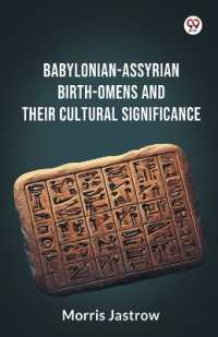 Babylonian-Assyrian Birth-Omens and Their Cultural Significance (Edition1)