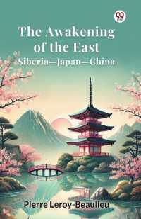 The Awakening of the EastSiberia Japan China (Edition1)