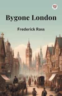 Bygone London (Edition1)